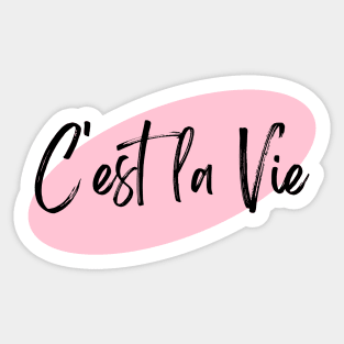 C'est la Vie Pink Sticker